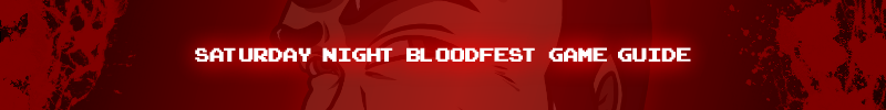 Saturday Night Bloodfest